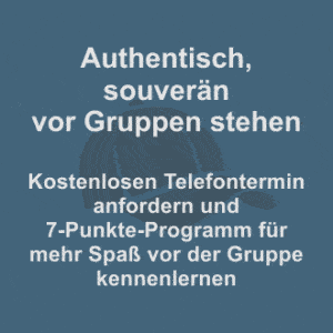 Auf dem Bild steht in weißer Schrift auf graublauen Hintergrund: Authentisch, souverän vor Gruppen stehen. Kostenlosen Telefontermin mit Uwe Hampel anfordern.