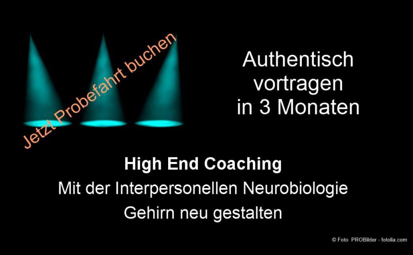 Authentisch vortragen – mit den Ansätzen der Interpersonellen Neurobiologie Gehirn neugestalten
